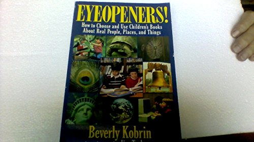 9780140468304: Eyeopeners!: How to Choose and Use Children's Books About Real People, Places, and Things