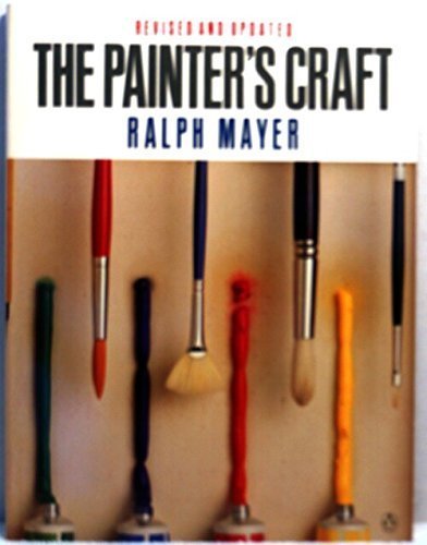 Beispielbild fr The Painter's Craft : An Introduction to Artists' Methods and Materials zum Verkauf von Better World Books