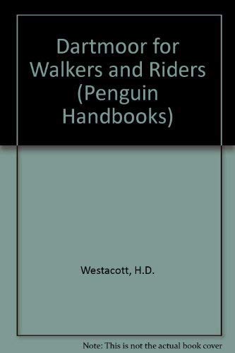 Beispielbild fr Dartmoor For Walkers And Riders (Penguin Handbooks) zum Verkauf von AwesomeBooks