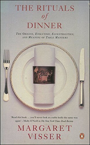Beispielbild fr The Rituals of Dinner: The Origins, Evolution, Eccentricities And Meaning of Table Manners zum Verkauf von WorldofBooks