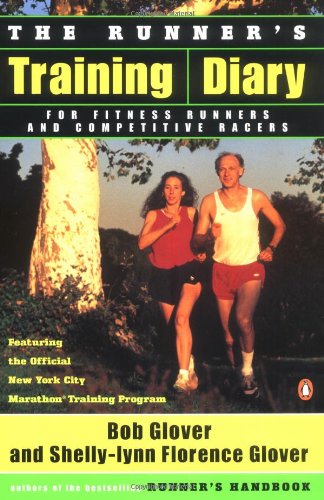 Stock image for The Runner's Training Diary: For Fitness Runners and Competitive Racers for sale by Half Price Books Inc.