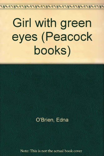 9780140471021: Girl with green eyes (Peacock books)