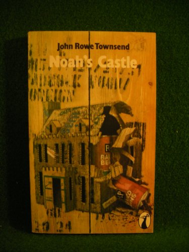 Noah's Castle (Peacock Books) (9780140471328) by John Rowe Townsend