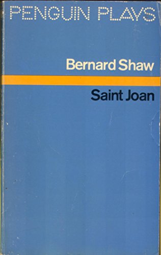 Stock image for Saint Joan: A Chronicle Play in Six Scenes and an Epilogue, Definitive Text for sale by Your Online Bookstore