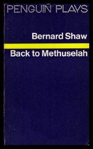 9780140480115: Back to Methuselah: A Metabiological Pentateuch