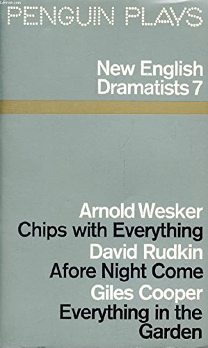 9780140480474: New English Dramatists 7: Chips with Everything;Afore Night Come;Everything in the Garden