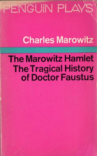 Beispielbild fr Marowitz Hamlet & The Tragical History of Doctor Faustus (Penguin plays) zum Verkauf von WorldofBooks