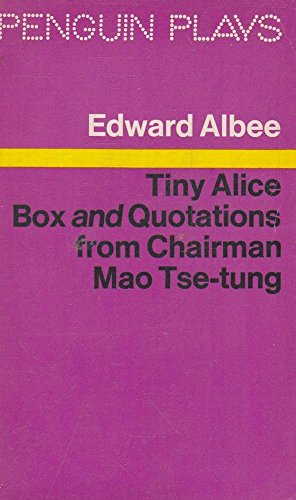Stock image for Tiny Alice: Box AND Quotations from Chairman Mao Tse Tung (Penguin plays) for sale by AwesomeBooks