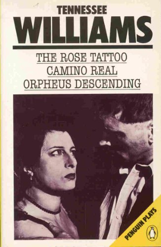 Stock image for The Rose Tattoo; Camino Real; Orpheus Descending for sale by WorldofBooks