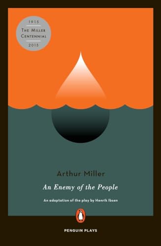 9780140481402: Arthur Miller's Adaptation of 'an Enemy of the People (An Adaptation of the Play by Henrik Ibsen)