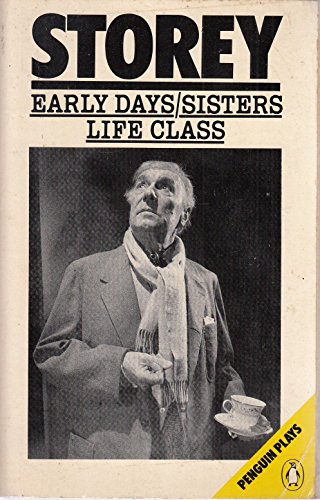 Stock image for Early Days, Sisters, Life Class (Penguin plays) for sale by WorldofBooks