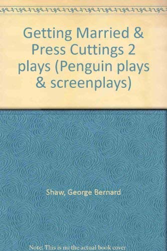 9780140482058: Getting Married & Press Cuttings 2 plays (Penguin plays & screenplays)