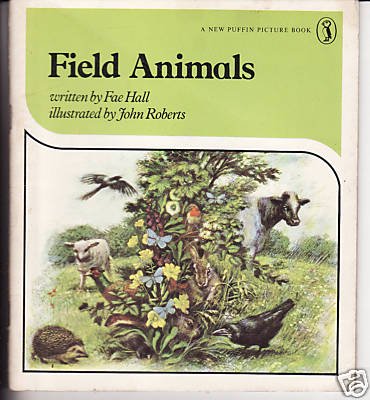 Field Animals (Puffin Books) (9780140491241) by Fae Hall; John Roberts
