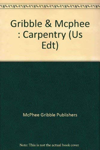 9780140491449: Gribble & Mcphee : Carpentry (Us Edt)