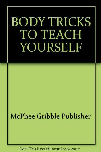 Stock image for Body Tricks to Teach Yourself (Practical Puffin ; 147) for sale by Ergodebooks