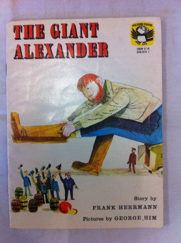 Stock image for THE GIANT ALEXANDER for sale by Richard Sylvanus Williams (Est 1976)