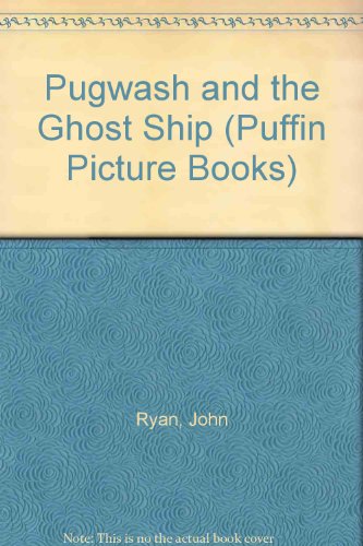 Beispielbild fr PUGWASH AND THE GHOST SHIP zum Verkauf von Richard Sylvanus Williams (Est 1976)