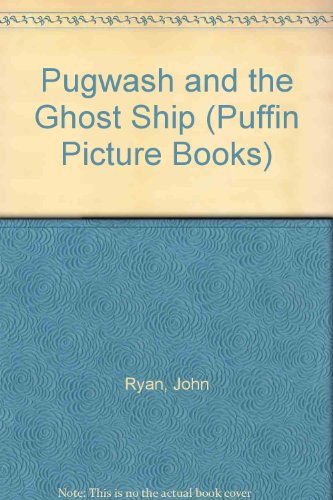 Stock image for PUGWASH AND THE GHOST SHIP for sale by Richard Sylvanus Williams (Est 1976)