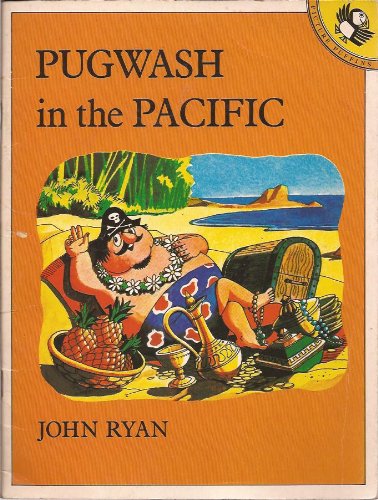 Stock image for PUGWASH IN THE PACIFIC A Pirate Story for sale by Richard Sylvanus Williams (Est 1976)