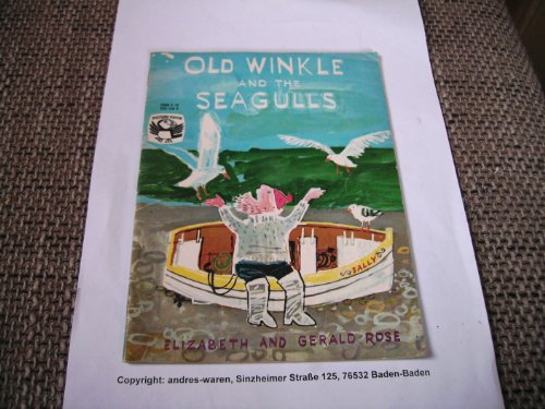 Old Winkle and the Seagulls (Picture Puffin) (9780140501568) by Elizabeth Rose; Gerald Rose