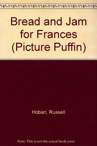 Beispielbild fr Bread And Jam For Frances (Picture Puffin S.) zum Verkauf von WorldofBooks