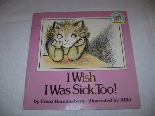 9780140502923: I Wish I Was Sick, Too!