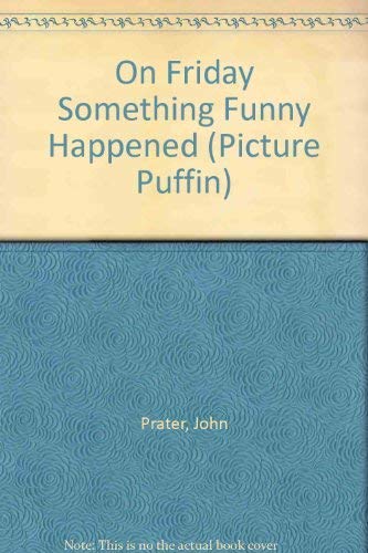 Imagen de archivo de On Friday Something Funny Happened (Picture Puffin S.) a la venta por WorldofBooks