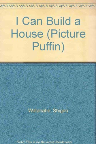 Stock image for I Can Build a House! (Picture Puffin S.) for sale by WorldofBooks
