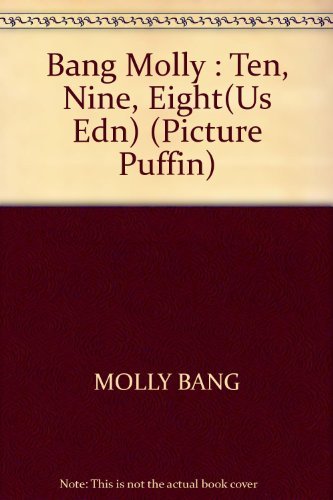 Ten, Nine, Eight (9780140505436) by Bang, Molly