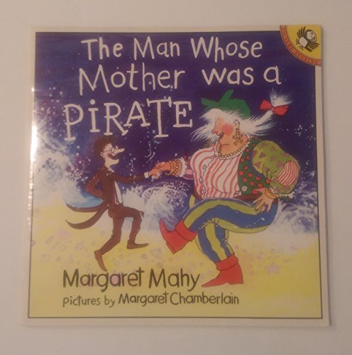 Beispielbild fr The Man Whose Mother Was a Pirate zum Verkauf von Wonder Book