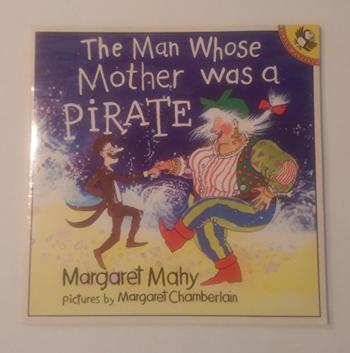 9780140506242: The Man Whose Mother Was a Pirate (Picture Puffin S.)