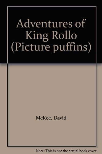 9780140506259: The Adventures of King Rollo