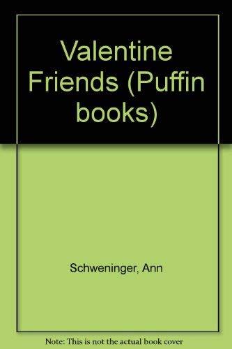 Valentine Friends (Picture Puffins Series) (9780140506624) by Schweninger, Ann