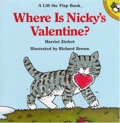 Imagen de archivo de Where Is Nicky's Valentine? (Lift-the-flap Books) a la venta por Gulf Coast Books