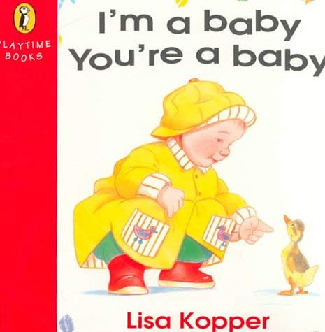 9780140507140: I'm a Baby You're a Baby (Playtime Books)