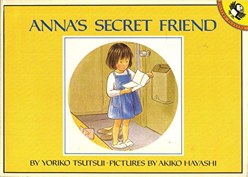 9780140507317: Anna's Secret Friend (Picture Puffin S.)