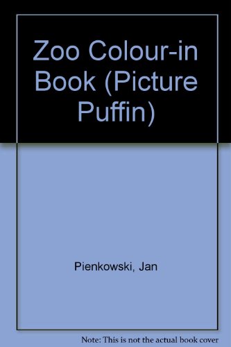 Zoo Colour-in Book (Picture Puffin) (9780140507867) by Jan PieÅ„kowski