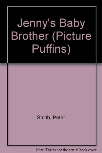 Stock image for Jenny's Baby Brother (Picture Puffins) for sale by Persephone's Books