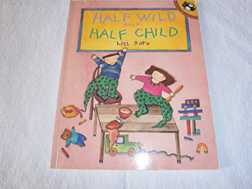 9780140508253: Half Wild And Half Child (Picture Puffins)