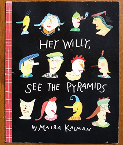 Hey Willy, See the Pyramids (9780140508406) by Kalman, Maira