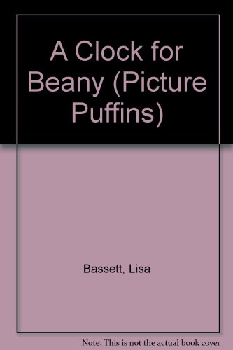 9780140508529: Clock for Beany (Picture Puffins)