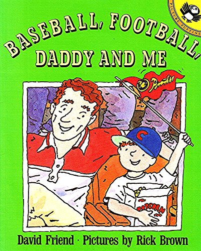 Imagen de archivo de Baseball, Football, Daddy and Me (Picture Puffins Series) a la venta por Your Online Bookstore