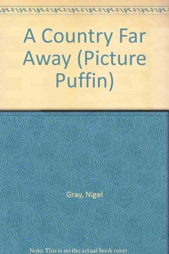 9780140509540: A Country Far Away (Picture Puffin S.)