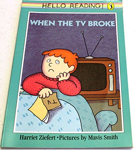 When the TV Broke (9780140509847) by Ziefert, Harriet