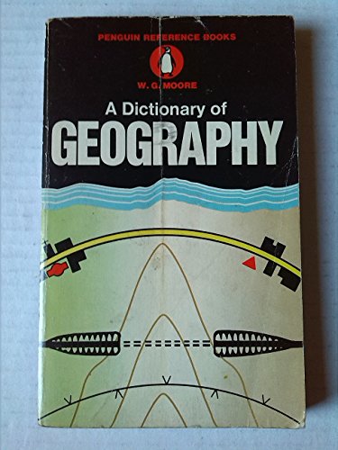 Imagen de archivo de Dictionary of Geography, The Penguin: Definitions and Explanations of Terms Used in Physical Geography (Dictionary, Penguin) a la venta por ThriftBooks-Dallas