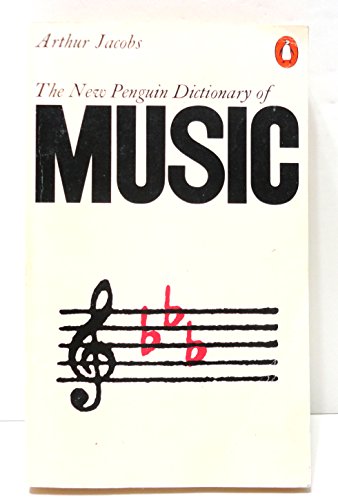 Dictionary of Music, The Penguin: New Edition (Reference Books)