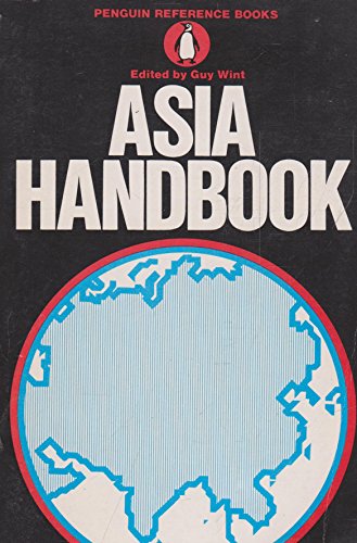 Asia handbook (Penguin reference books, R40) (9780140510409) by Wint, Guy