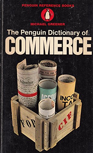 Beispielbild fr The Penguin dictionary of commerce (Penguin reference books) zum Verkauf von Wonder Book