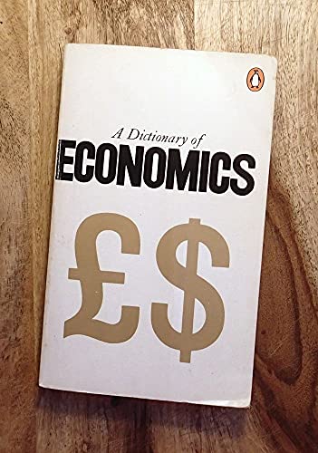 Beispielbild fr Dictionary of Economics, The Penguin (Dictionary, Penguin) zum Verkauf von Wonder Book