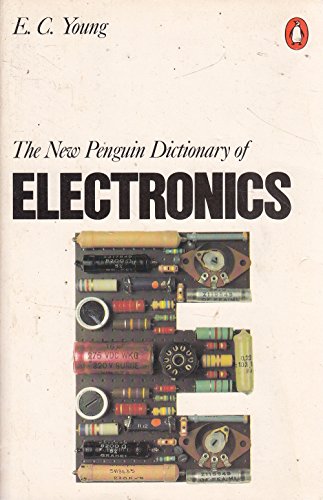 9780140510744: The New Penguin Dictionary of Electronics